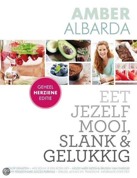 eet jezelf mooi slank en gelukkig eet jezelf mooi slank en gelukkig